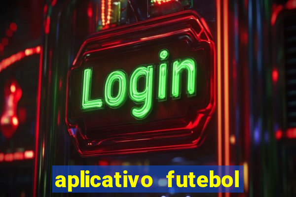 aplicativo futebol da hora 4.5